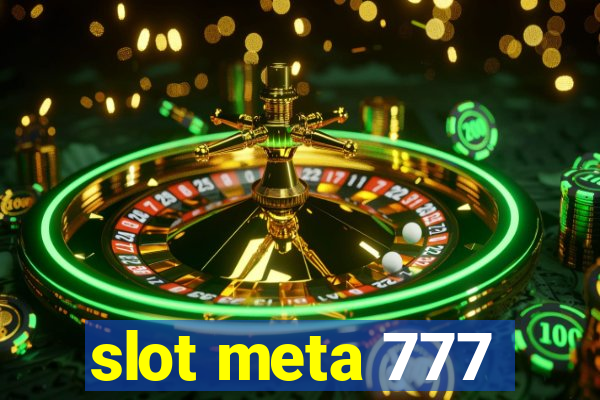 slot meta 777